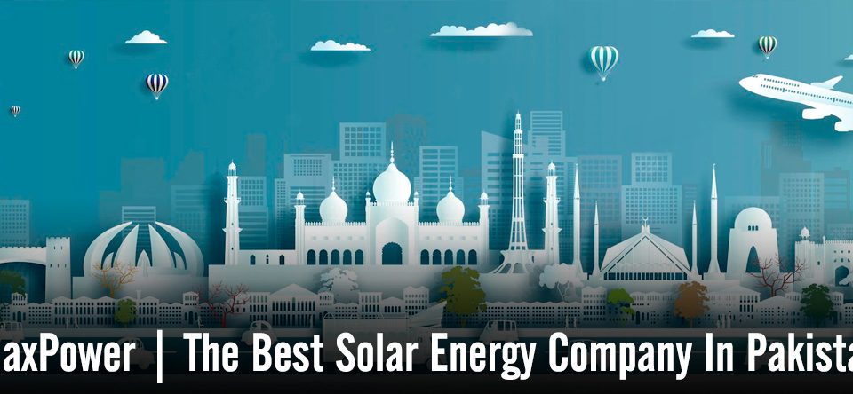 maxpower-best-solar-energy-company-in-pakistan