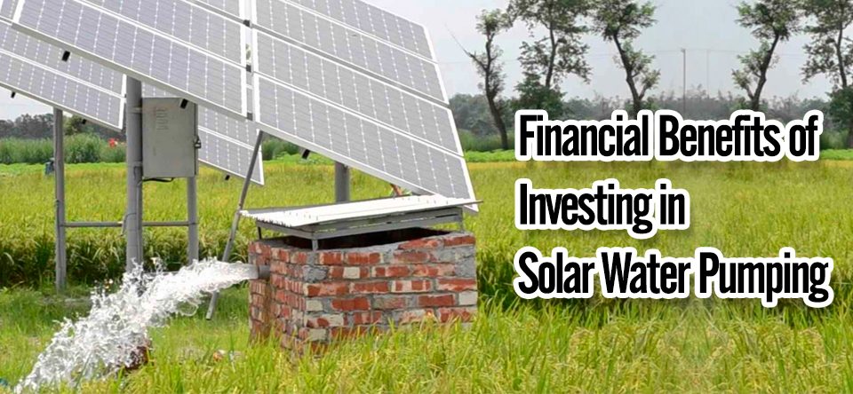 investment in solar water pumps