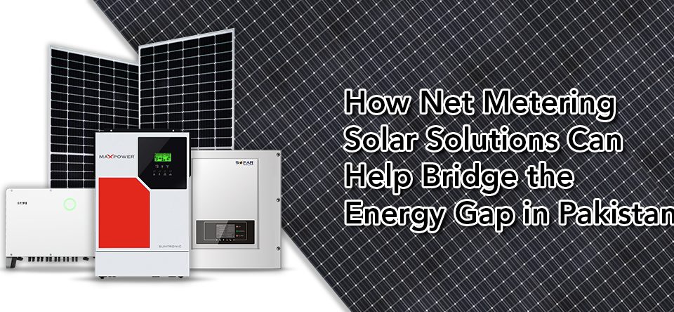 Net Metering Solutions in Pakistan