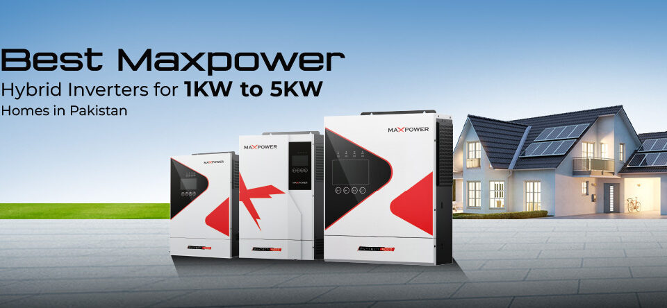 Best Max Power Hybrid Inverters for 1kW to 5kW Homes in
