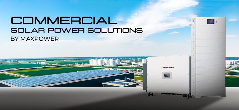 Commercial Solar Power Solutions by Max Power - Reducing Energy Costs for Businesses