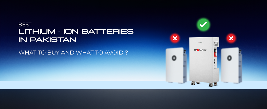 best lithium ion batteries in pakistan - max power